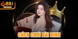 Cách Chơi Bài Binh