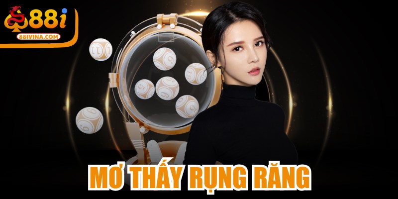 Mơ Thấy Rụng Răng